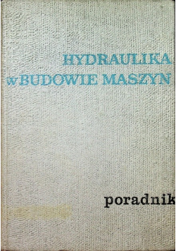 Hydraulika w budowie maszyn