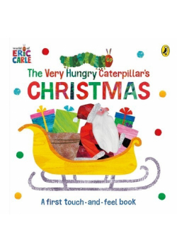 The Very Hungry Caterpillar's Christmas Touch-and-Feel