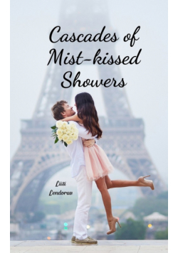 Cascades of Mist-kissed Showers