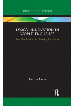 Lexical Innovation in World Englishes