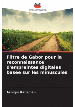 Filtre de Gabor pour la reconnaissance d'empreintes digitales basée sur les minuscules