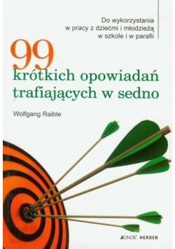 99 krótkich opowiadań trafiających w sedno