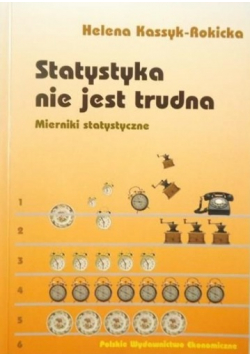 Statystyka nie jest trudna Mierniki statystyczne