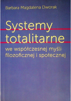 Systemy totalitarne we współczesnej myśli filozoficznej i społecznej