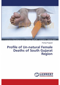 Profile of Un-natural Female Deaths of South Gujarat Region