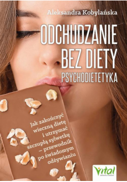 Odchudzanie bez diety Psychodietetyka