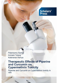 Therapeutic Effects of Piperine and Curcumin on Cypermethrin Toxicity