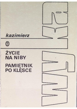Życie na niby Pamiętnik po klęsce
