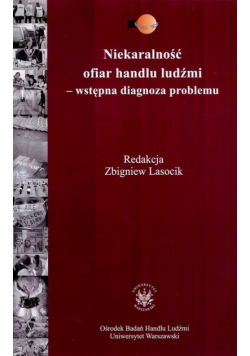 Niekaralność ofiar handlu ludźmi Wstępna diagnoza problemu