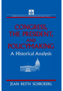 Congress, the President and Policymaking