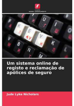 Um sistema online de registo e reclamação de apólices de seguro