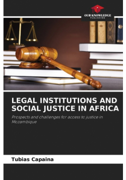 Legal Institutions And Social Justice In Africa