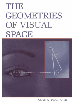 The Geometries of Visual Space