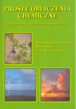 Proste obliczenia chemiczne. Repetytorium dla studentów ochrony środowiska