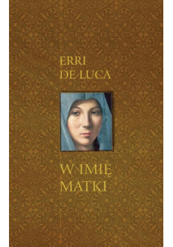 Luca Erri - W imię matki