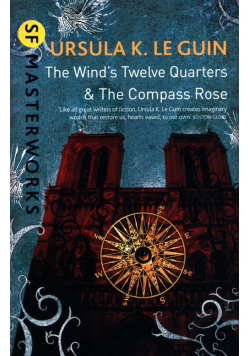 The Wind's Twelve Quarters and The Compass Rose