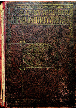 Lekarz ratujący zdrowie Tom I 1929 r.