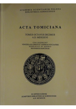Acta Tomiciana Tomus Octavus Decimus