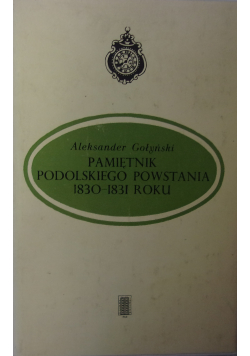 Pamiętnik Podolskiego powstania 1930 - 1831 roku