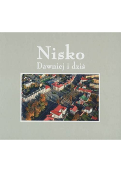 Nisko Dawniej i dziś