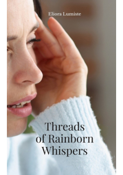 Threads of Rainborn Whispers