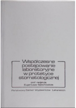 Współczesne postępowanie laboratoryjne w protetyce stomatologicznej