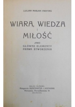 Wiara wiedza i miłość 1930r