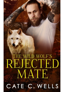 The Wild Wolf's Rejected Mate