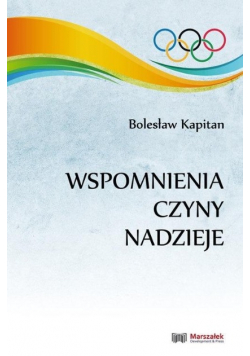 Wspomnienia, czyny, nadzieje