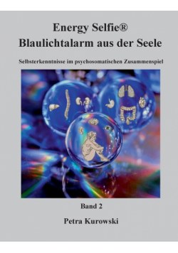 Energy Selfie® Blaulicht - Alarm aus der Seele - Band 2