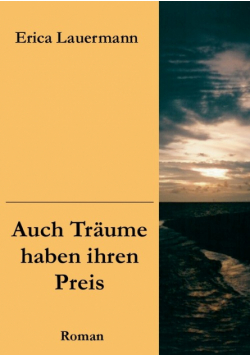 Auch Träume haben ihren Preis