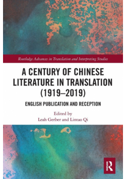 A Century of Chinese Literature in Translation (1919-2019)