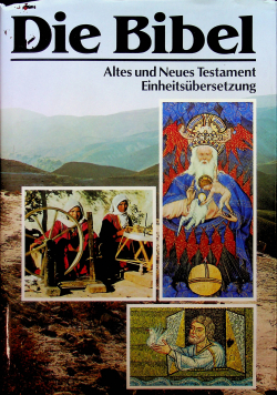 Die Bibel Altes und Neues Testament Einheitsubersetzung