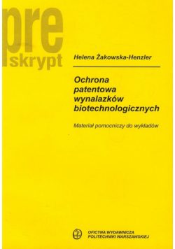 Ochrona patentowa wynalazków biotechnologiczny