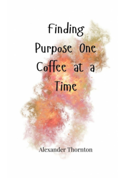 Finding Purpose One Coffee at a Time