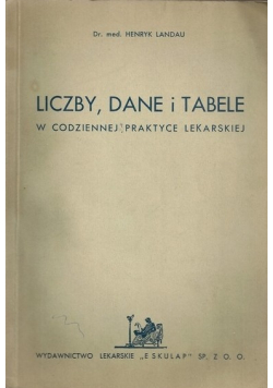 Liczby dane i tabele w codziennej praktyce lekarskiej 1934 r.