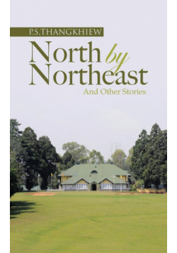 North by Northeast and Other Stories