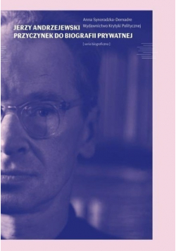 Jerzy Andrzejewski Przyczynek do biografii
