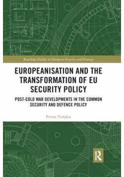 Europeanisation and the Transformation of EU Security Policy