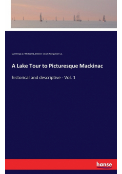 A Lake Tour to Picturesque Mackinac