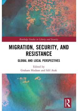 Migration, Security, and Resistance