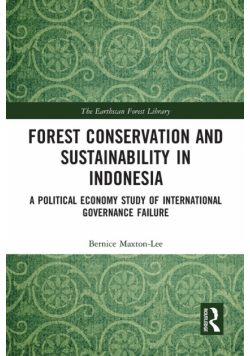 Forest Conservation and Sustainability in Indonesia