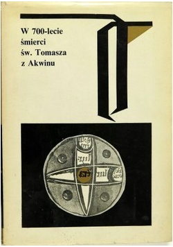 W 700 lecie śmierci Świętego Tomasza z Akwinu