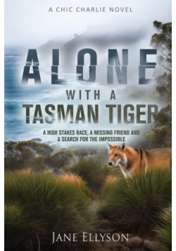 Alone with a Tasman Tiger