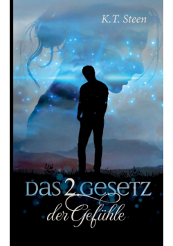 Das zweite Gesetz der Gefühle (Romantasy-Trilogie, Band 2)