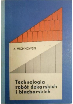 Technologia robót dekarskich i blacharskich