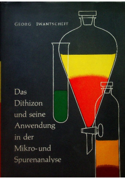 Das Dithizon und seine Anwendung in der Mikro- und Spurenanalyse
