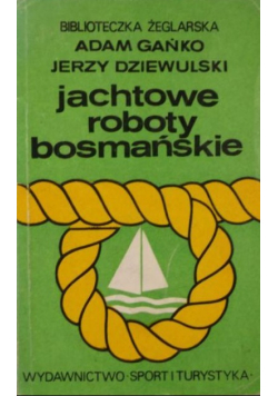 Jachtowe roboty bosmańskie