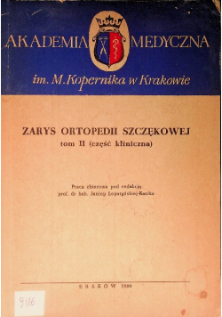 Zarys ortopedii szczękowej Tom II