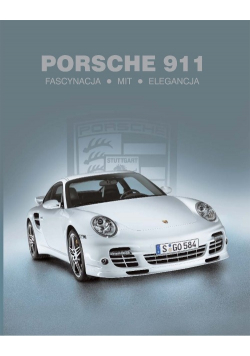 Porsche 911 Fascynacja Mit Elegancja